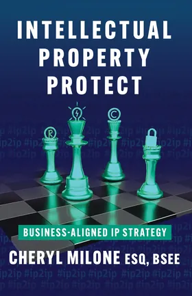 Cover of Intellectual Property Protect by Cheryl Milone