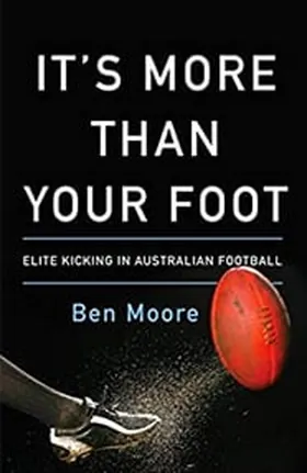 Cover of It's More Than Your Foot by Ben Moore