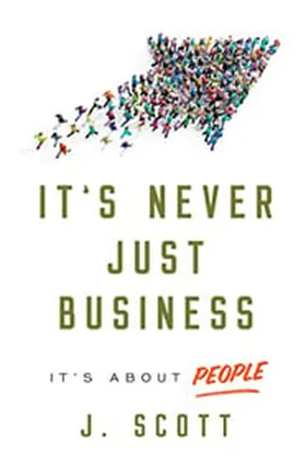Cover of It's Never Just Business by J. Scott