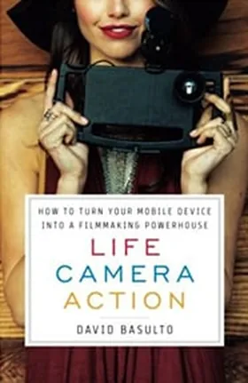 Cover of Life. Camera. Action. by David Basulto