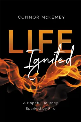 Cover of Life Ignited by Connor McKemey