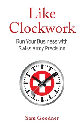 Cover of Like Clockwork by Sam Goodner