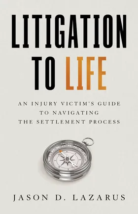 Cover of Litigation to Life by Jason Lazarus