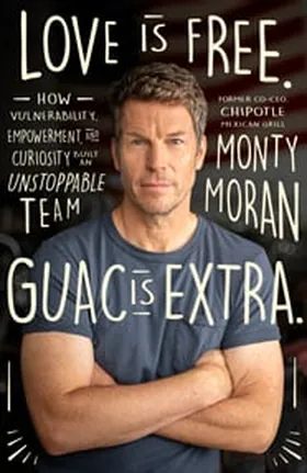 Cover of Love Is Free. Guac Is Extra by Monty Moran