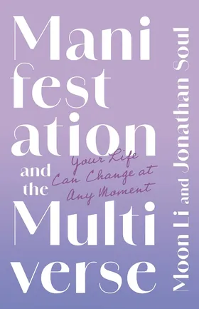 Cover of Manifestation and the Multiverse by Moon Li