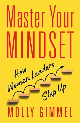 Cover of Master Your Mindset by Molly Gimmel
