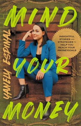 Cover of Mind Your Money by Yanely Espinal