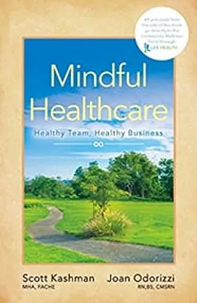 Cover of Mindful Healthcare by Scott Kashman