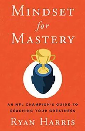 Cover of Mindset for Mastery by Ryan Harris