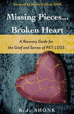 Cover of Missing Pieces...Broken Heart by B.J. Shonk