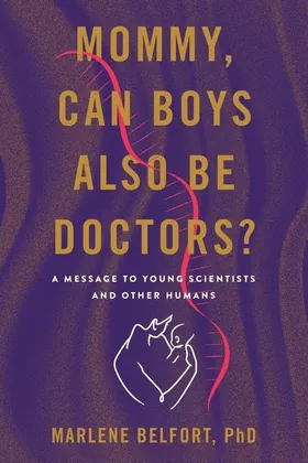 Cover of Mommy, Can Boys Also Be Doctors? by Marlene Belfort