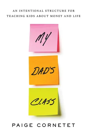 Cover of My Dad’s Class by Paige Cornetet