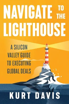 Cover of Navigate To The Lighthouse by Kurt Davis