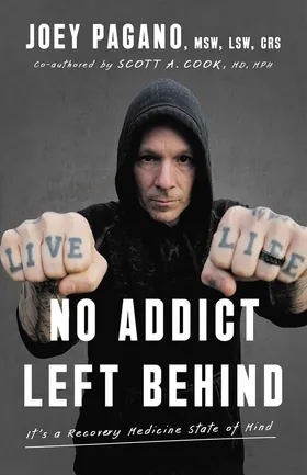 Cover of No Addict Left Behind by Joey Pagano