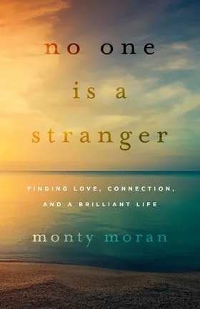 Cover of No One Is a Stranger by Monty Moran