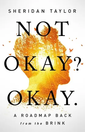 Cover of Not Okay? Okay. by Sheridan Taylor