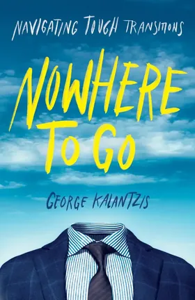 Cover of Nowhere to Go by George Kalantzis