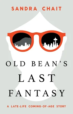 Cover of Old Bean's Last Fantasy by Sandra Chait
