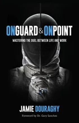 Cover of On Guard and On Point by Jamie Douraghy