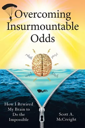 Cover of Overcoming Insurmountable Odds by Scott Allen McCreight