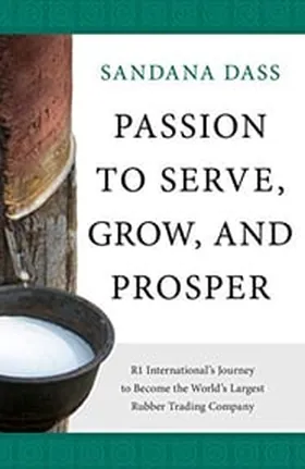 Cover of Passion to Serve, Grow, and Prosper by Sandana Dass