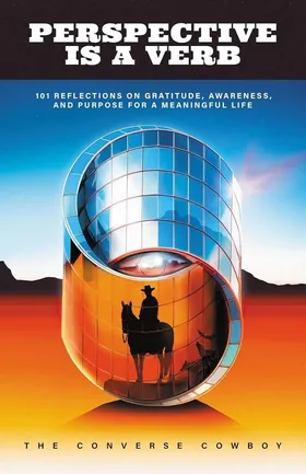 Cover of Perspective Is a Verb by Converse Cowboy