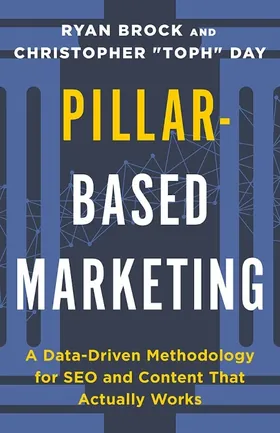 Cover of Pillar-Based Marketing by Ryan Brock