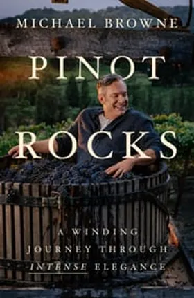 Cover of Pinot Rocks by Michael Browne