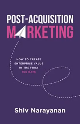 Cover of Post-Acquisition Marketing by Shiv Narayanan