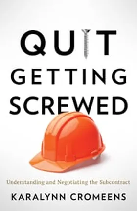 Cover of Quit Getting Screwed by Karalynn Cromeens