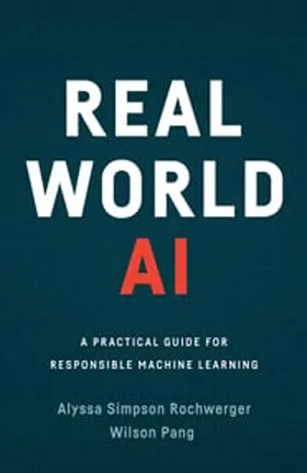 Cover of Real World AI by Alyssa Rochwerger