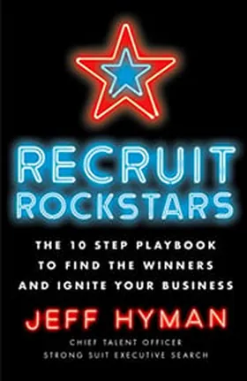 Cover of Recruit Rockstars by Jeff Hyman