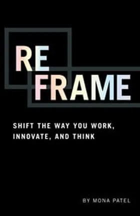 Cover of Reframe by Mona Patel