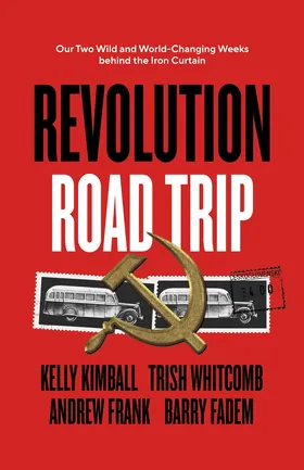 Cover of Revolution Road Trip by Kelly Kimball