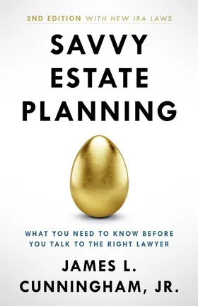 Cover of Savvy Estate Planning by James Cunningham