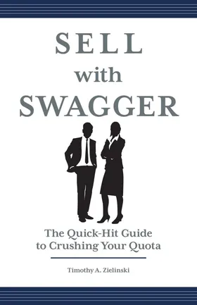 Cover of Sell with Swagger by Tim Zielinski