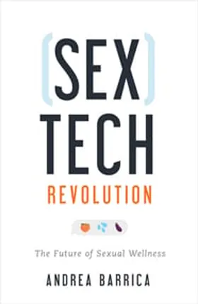 Cover of Sextech Revolution by Andrea Barrica