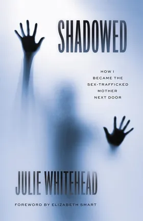 Cover of Shadowed by Julie Whitehead