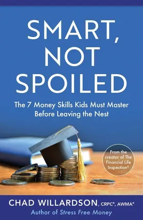 Cover of Smart, Not Spoiled by Chad Willardson