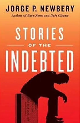 Cover of Stories of the Indebted by Jorge P. Newbery