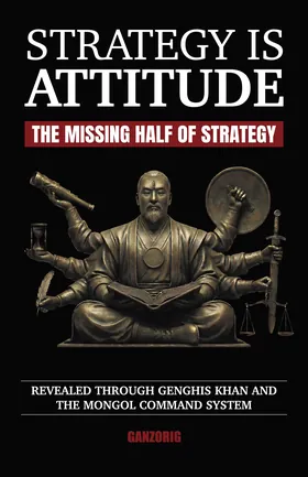 Cover of Strategy Is Attitude by Ganzorig