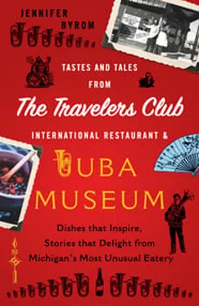 Cover of Tastes and Tales from the Travelers Club International Restaurant & Tuba Museum by Jennifer Byrom