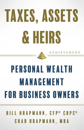 Cover of Taxes, Assets & Heirs by Bill & Chad Hrapmann