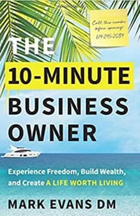Cover of The 10-Minute Business Owner by Mark Evans