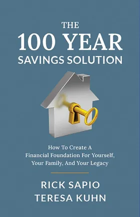 Cover of The 100 Year Savings Solution by Rick Sapio
