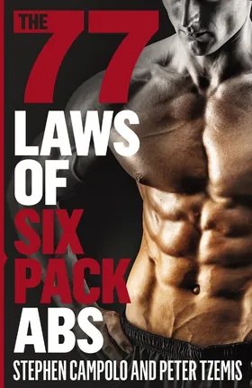 Cover of The 77 Laws of Six Pack Abs by Peter Tzemis