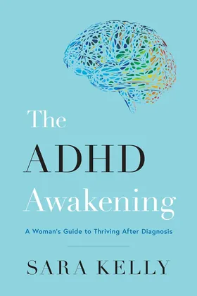 Cover of The ADHD Awakening by Sara Kelly