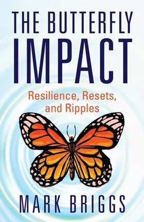 Cover of The Butterfly Impact by Mark Briggs