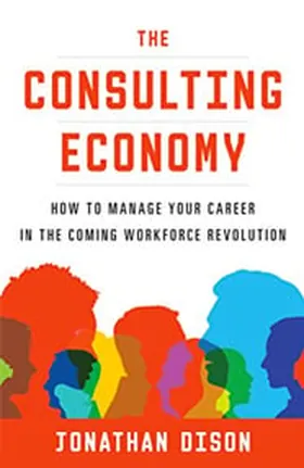 Cover of The Consulting Economy by Jonathan Dison