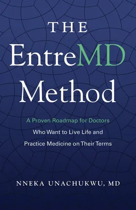 Cover of The EntreMD Method by Nneka Unachukwu